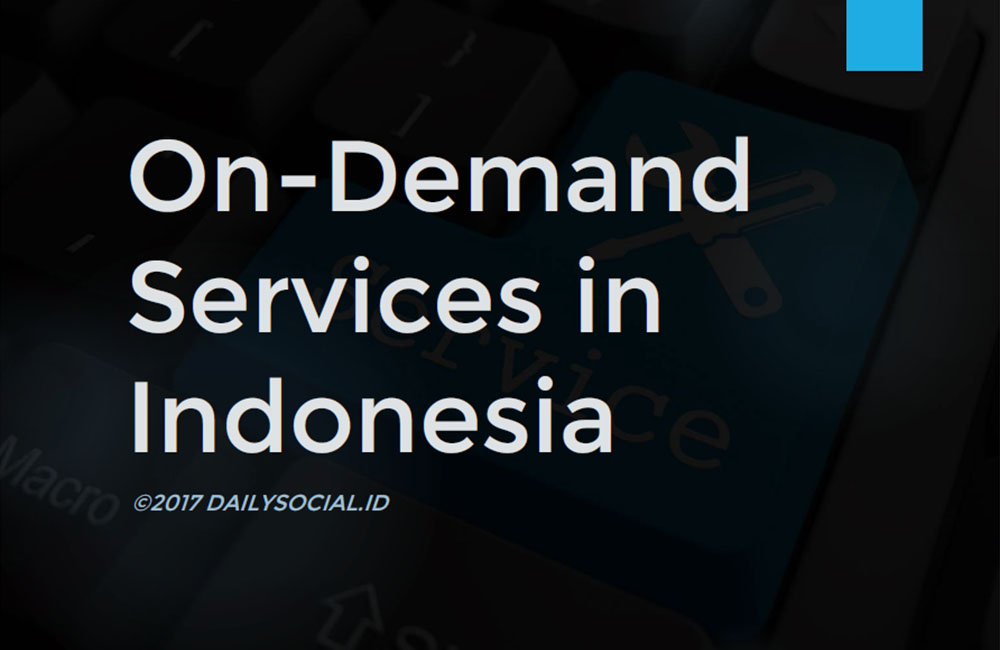 On-Demand Services in Indonesia - 2017