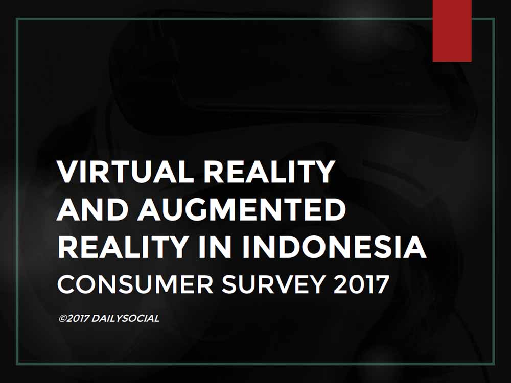 Virtual Reality and Augmented Reality in Indonesia 2017