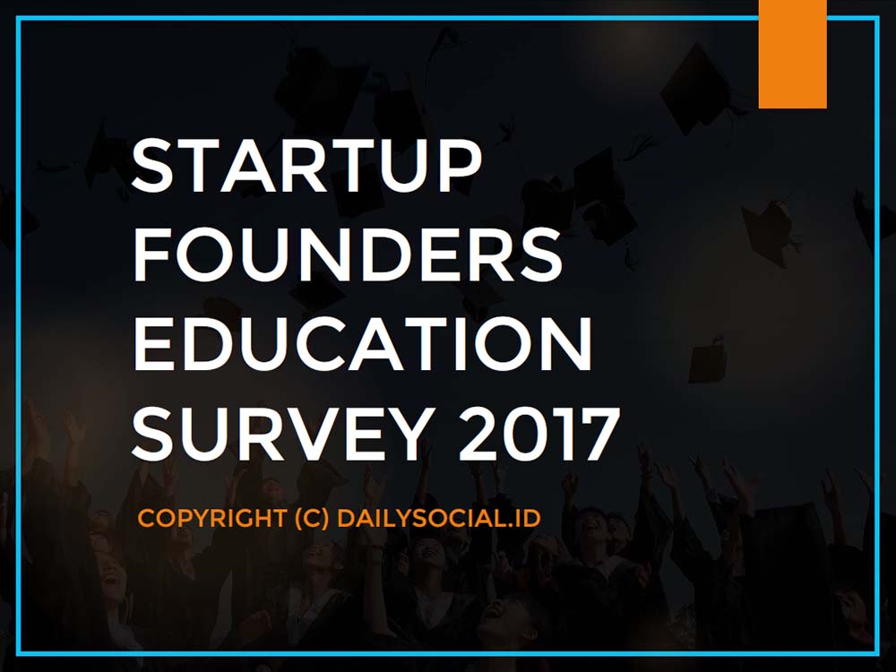Survei Pendidikan Startup Founders 2017