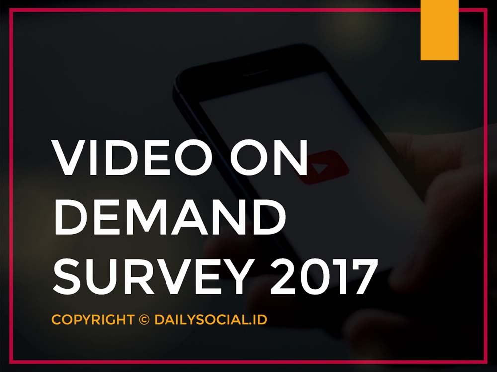 DailySocial survei Video on Demand 2017