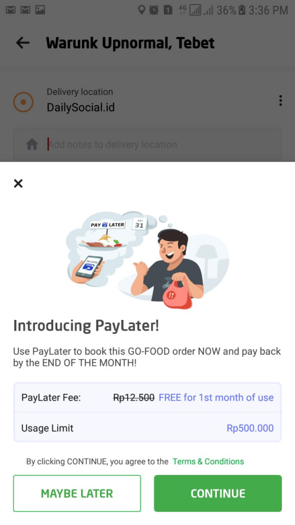 PayLater dari Go-Jek baru bisa dipakai untuk layanan Go-Food. Memiliki limit maksimal Rp500 ribu, pengguna bisa membayar tagihan pada akhir bulan tanpa bunga