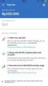 PayLater from Go-Jek available only for Go-Foo. Having credit up to Rp500,000, users can pay bills by the end of the month with zero interest
