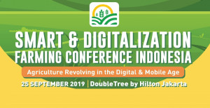 Smart & Digitalization Farming Conference Jakarta 2019